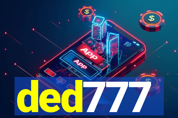 ded777