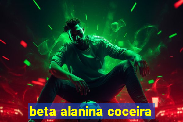 beta alanina coceira