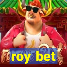 roy bet