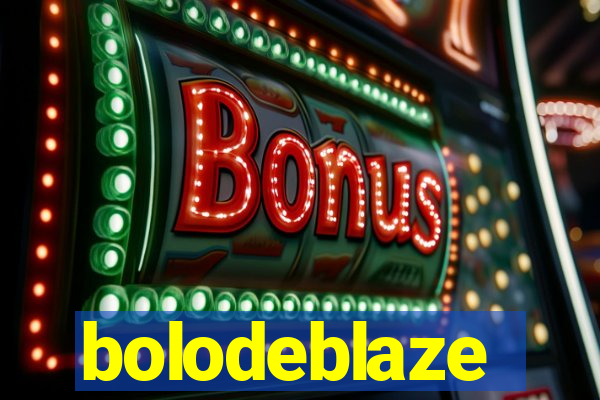 bolodeblaze