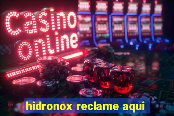 hidronox reclame aqui