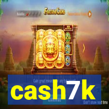 cash7k