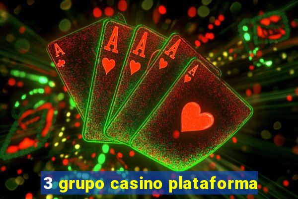 3 grupo casino plataforma