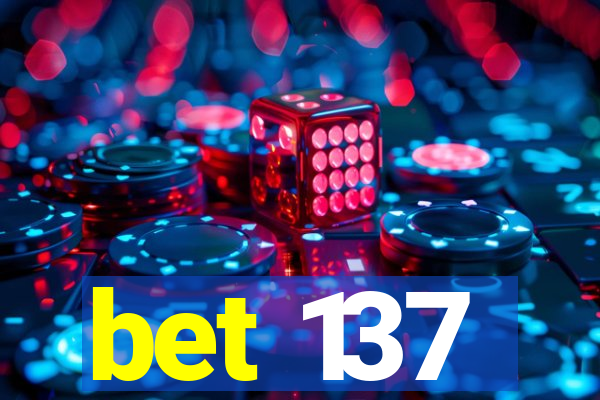 bet 137