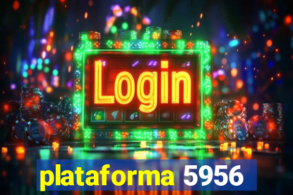 plataforma 5956