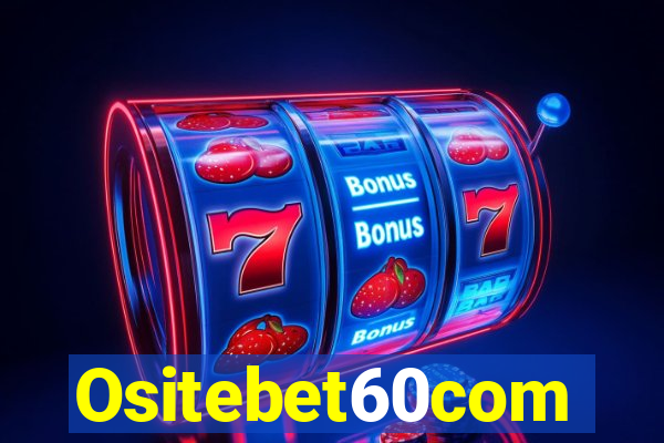 Ositebet60com