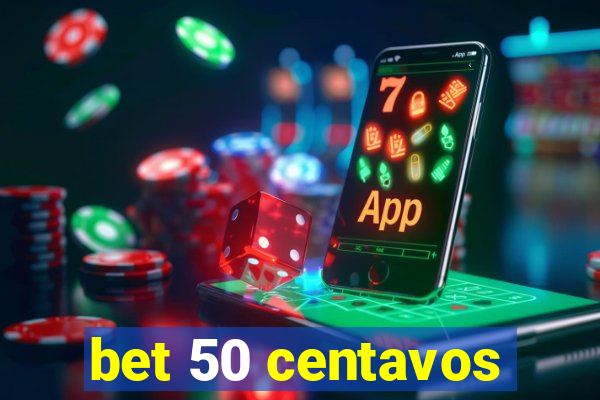 bet 50 centavos