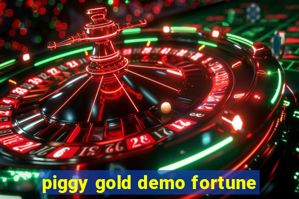 piggy gold demo fortune