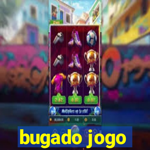 bugado jogo