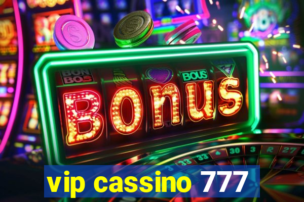 vip cassino 777