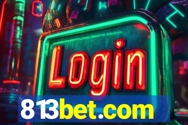 813bet.com