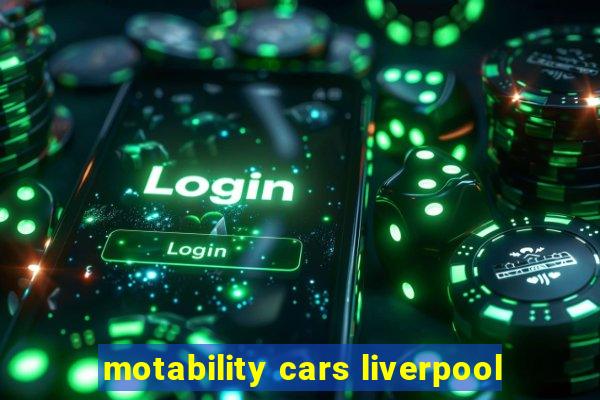 motability cars liverpool