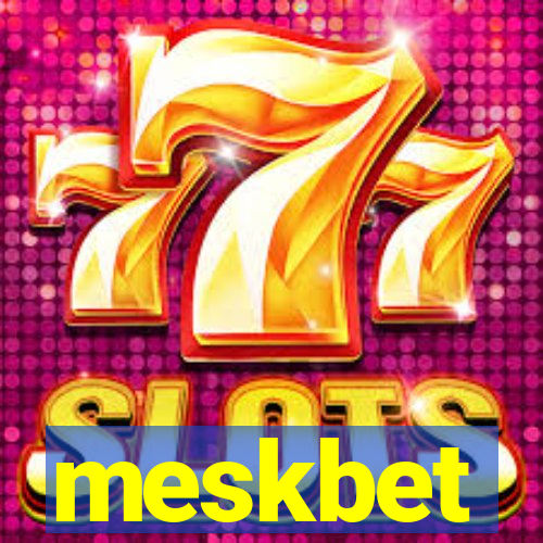 meskbet