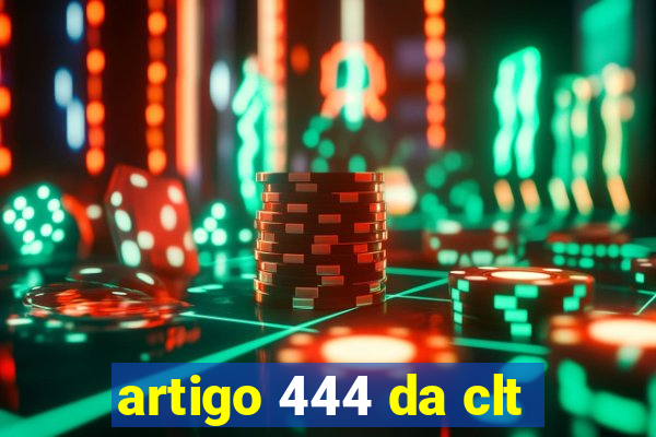 artigo 444 da clt