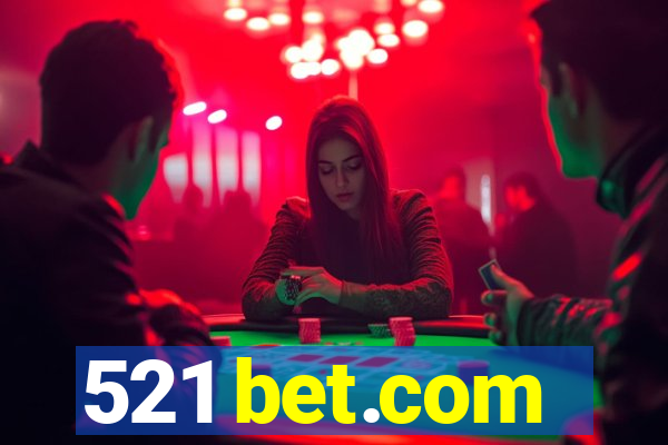 521 bet.com