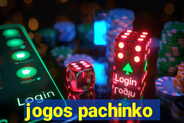 jogos pachinko