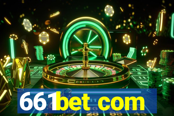 661bet com