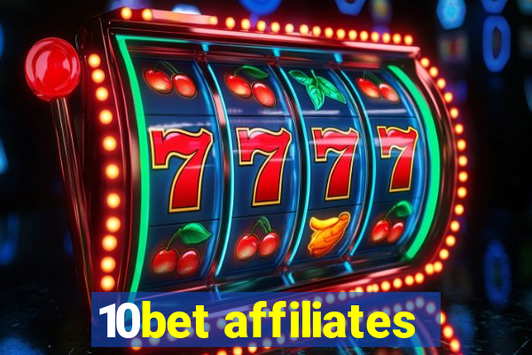 10bet affiliates