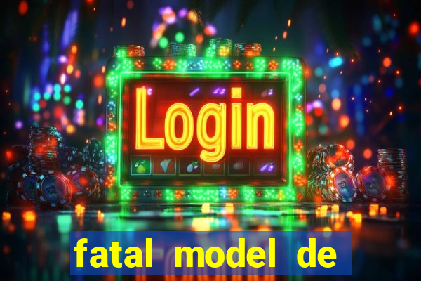 fatal model de porto alegre