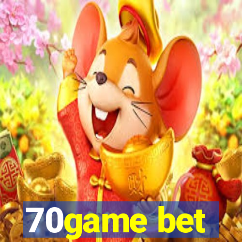 70game bet