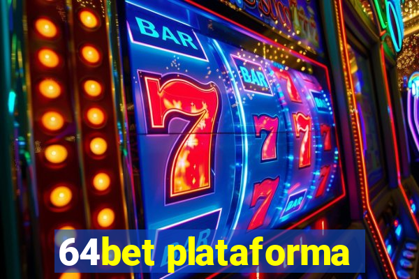 64bet plataforma