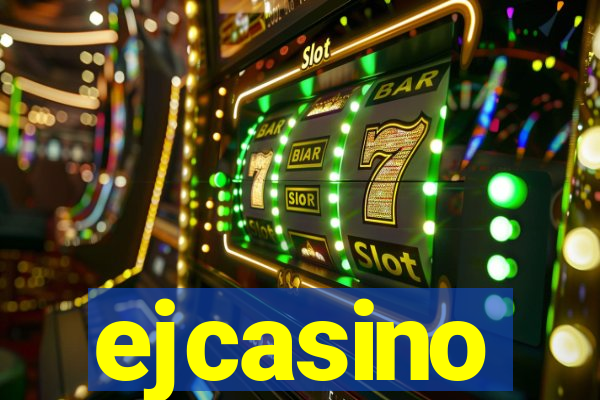 ejcasino