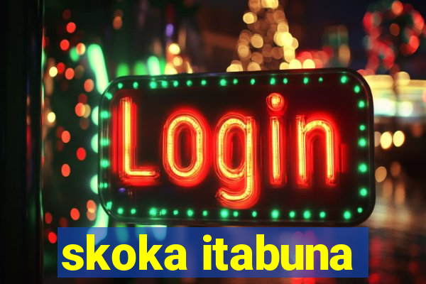 skoka itabuna