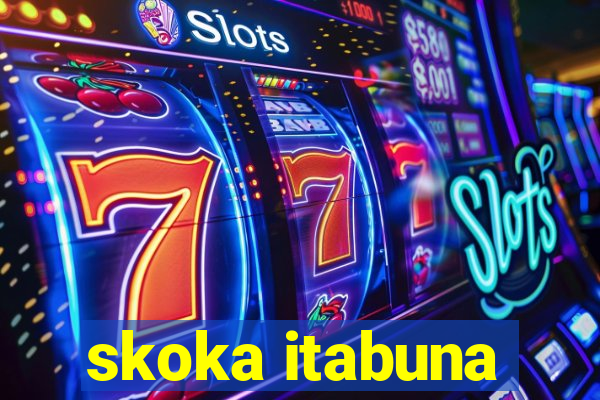 skoka itabuna