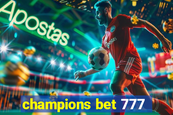 champions bet 777