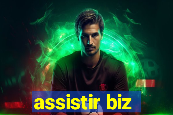 assistir biz