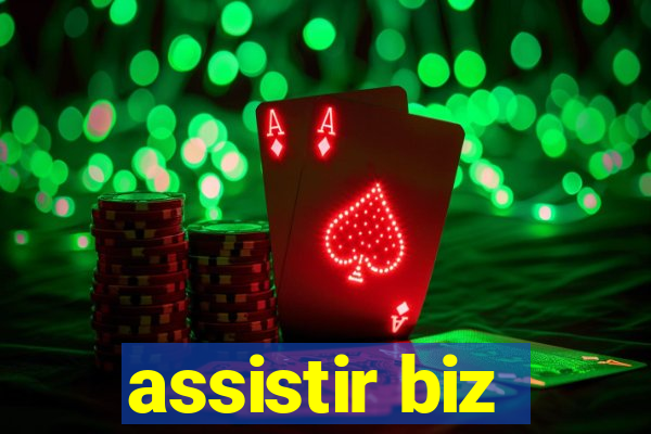 assistir biz