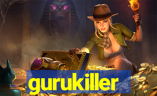 gurukiller