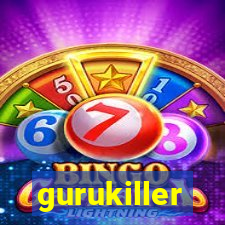 gurukiller