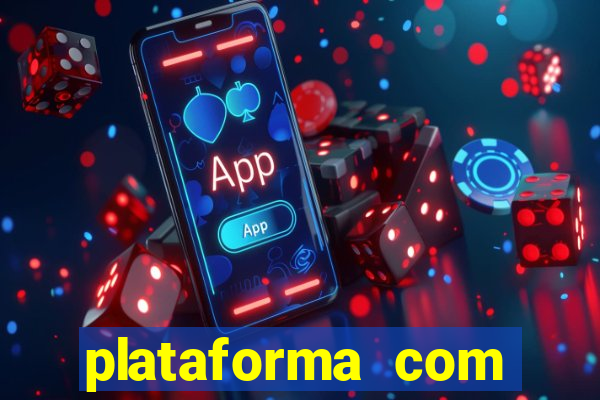 plataforma com bonus de cadastro fortune tiger