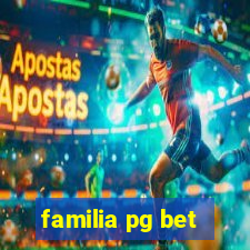 familia pg bet