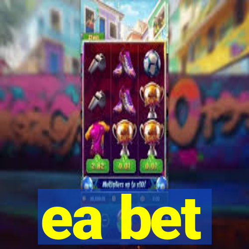 ea bet