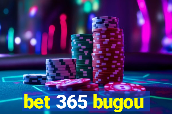 bet 365 bugou