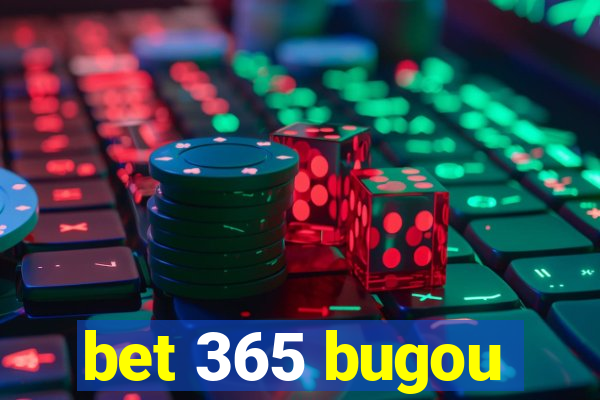 bet 365 bugou