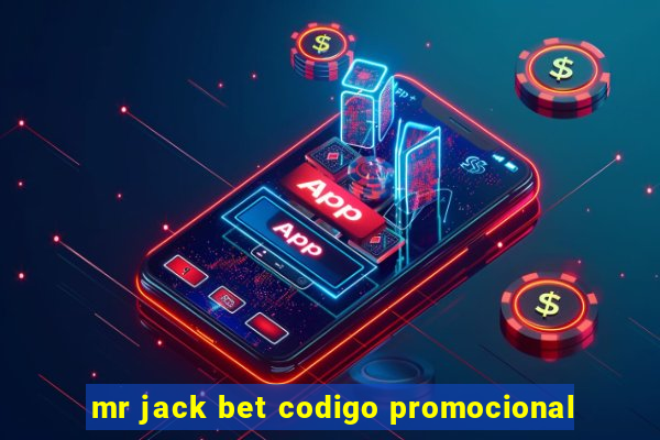 mr jack bet codigo promocional