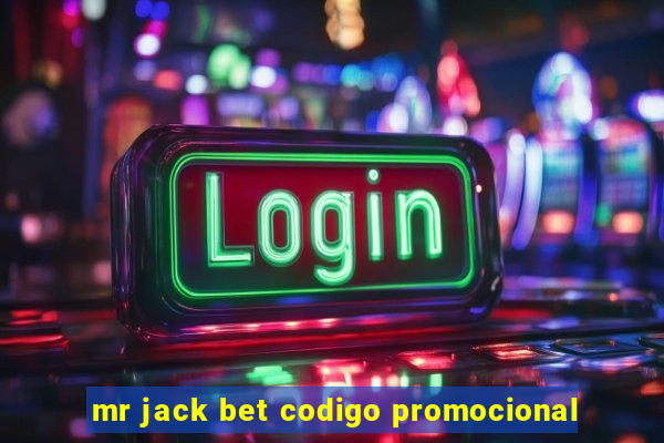 mr jack bet codigo promocional