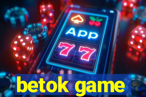 betok game