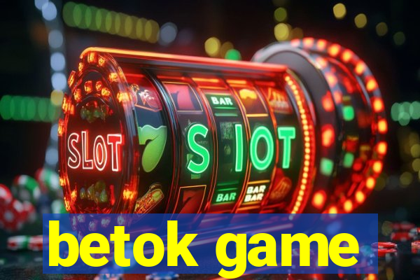 betok game