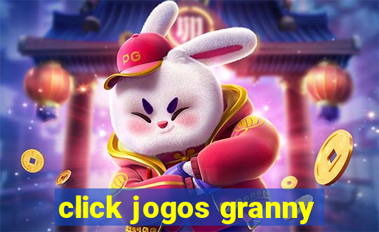 click jogos granny