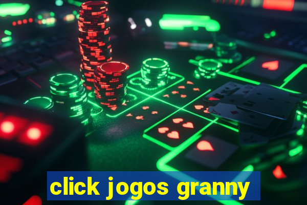 click jogos granny