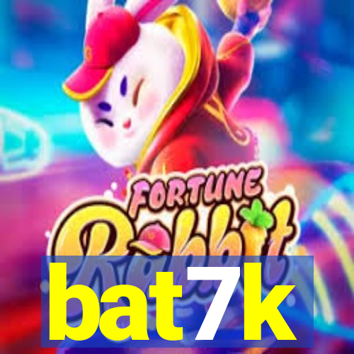 bat7k