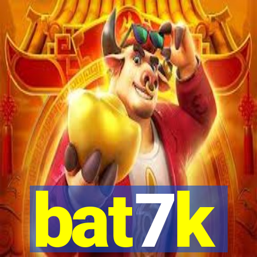 bat7k