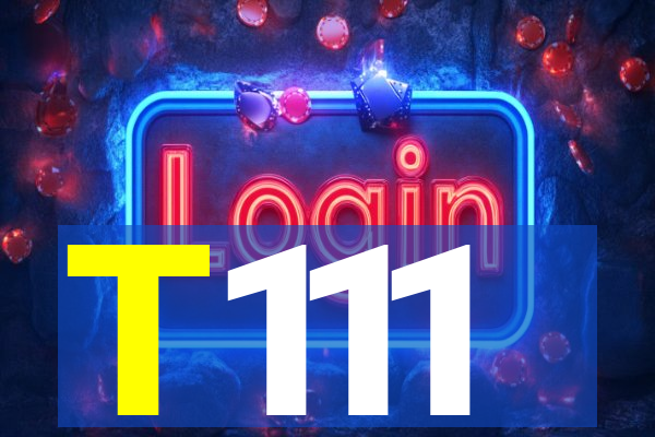 T111