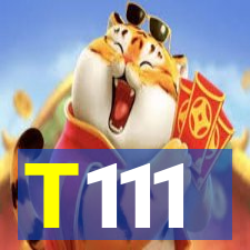 T111