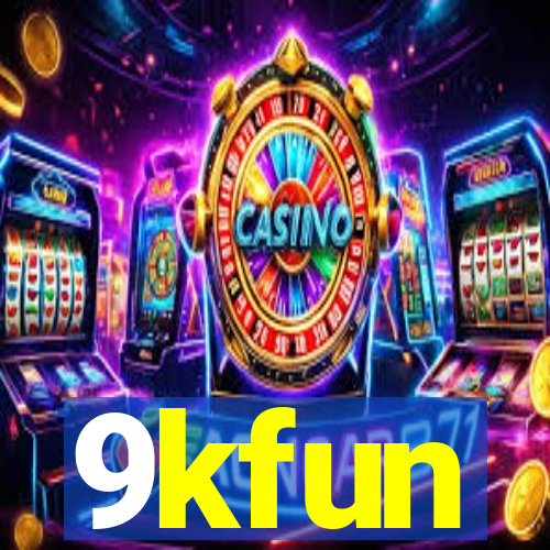 9kfun