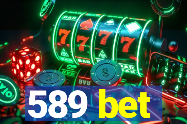 589 bet